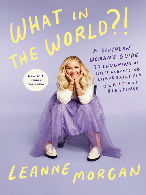 Title details for What in the World?! by Leanne Morgan - Available